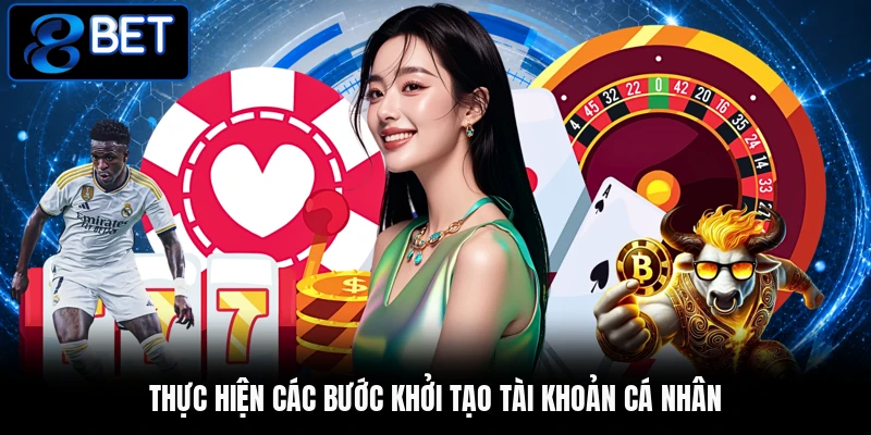 Thực hiện các bước khởi tạo tài khoản cá nhân